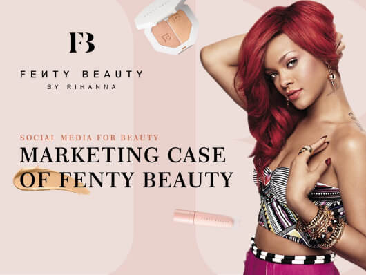 Picture marketing case of Fenty Beauty